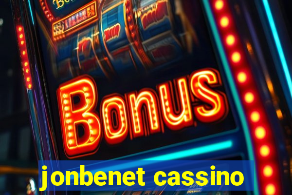 jonbenet cassino